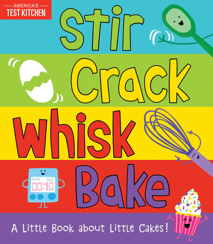 Portada de Stir Crack Whisk Bake A Little Book about Little Cakes