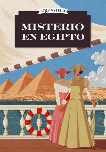Portada de Misterio en Egipto / Mystery in Egypt: Los Misterios de Amelia Peabody / The Amelia Peabody Mysteries (1) (Cozy Mystery) (Spanish Edition)