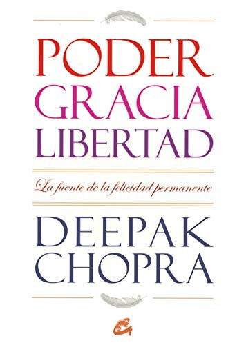 Portada de Poder, gracia y libertad : la fuente de la felicidad permanente