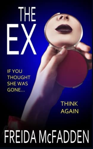 Portada de The Ex An Unputdownable Psychological Thriller with a Heartstopping Twist