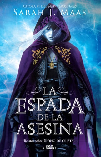 Portada de La Espada de la Asesina. Relatos de Trono de Cristal / The Assassins Blade: The Throne of Glass Novellas