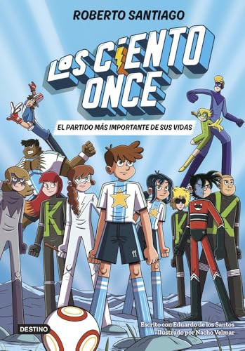 Portada de Los Ciento Once 1. El partido más importante de sus vidas