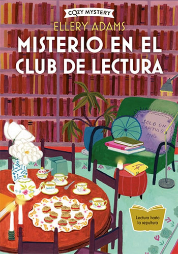 Portada de Misterio En El Club de Lectura / Mystery in the Book Club Serie Secretos, Libros Y Bollos / Secrets, Books & Buns Series Volume 1