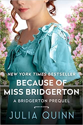 Portada de Because of Miss Bridgerton A Bridgerton Prequel