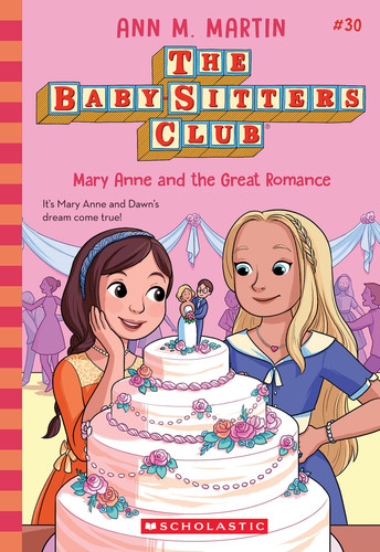 Portada de Mary Anne and the Great Romance (the Baby-Sitters Club #30)