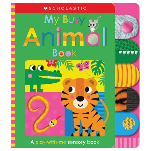 Portada de My Busy Animal Book: Scholastic Early Learners (Touch and Explore)
