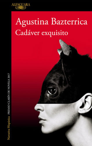 Portada de Cadáver exquisito (Premio Clarín 2017) / Tender is the Flesh