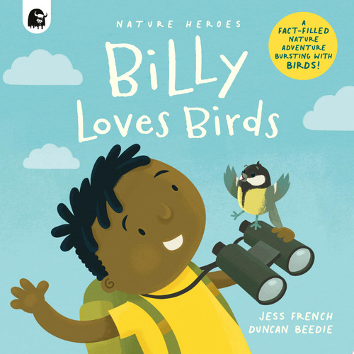 Portada de Billy Loves Birds A Fact-filled Nature Adventure Bursting with Birds!