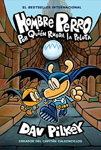 Portada de Hombre Perro: Por Quién Rueda La Pelota (Dog Man: For Whom the Ball Rolls ) Volume 7