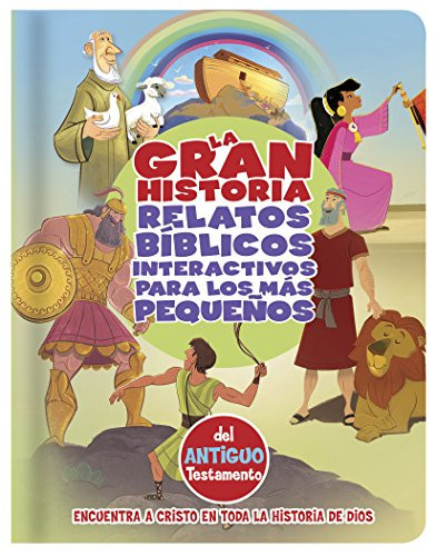 Portada de La Gran Historia, Relatos Bíblicos Para Los Más Pequeños, del Antiguo Testamento