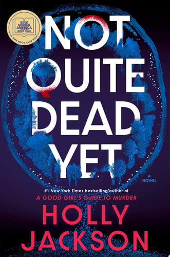 Portada de Not Quite Dead Yet: A GMA Book Club Pick A Novel