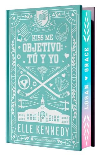 Portada de Objetivo: tú y yo (Off Campus 2) - Edición especial en tapa dura con cantos pintados: El libro que ha inspirado la serie Off Campus de Prime Video