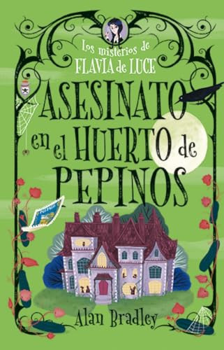 Portada de Asesinato En El Huerto de Pepinos / Murder in the Cucumber Orchard Misterios de Flavia de Luce / Mysteries of Flavia de Luce Volume 1