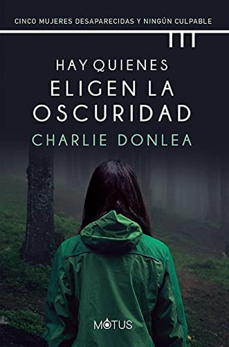 Portada de Hay quienes eligen la oscuridad Cinco mujeres desaparecidas y ningún culpable