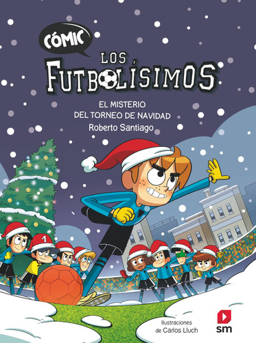Portada de Cómic Los Futbolísimos 2: El misterio del torneo de Navidad