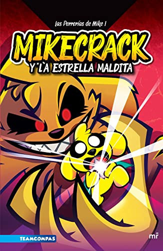 Portada de Las Perrerías de Mike 1: Mikecrack Y La Estrella Maldita / Mike's Shenanigans 1: Mikecrack and the Cursed Star
