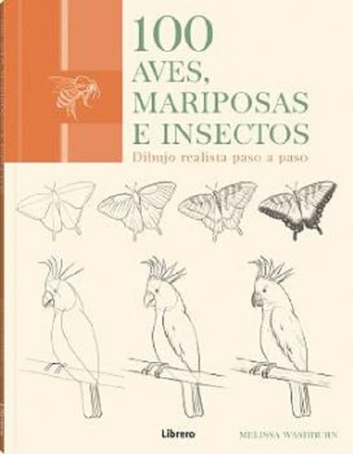 Portada de 100 aves, mariposas e insectos dibujo realista paso a paso
