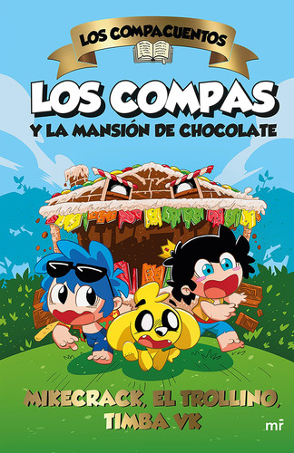 Portada de Los Compacuentos: Los Compas Y La Mansión de Chocolate / The Compacuentos: The Compas and the Chocolate Mansion