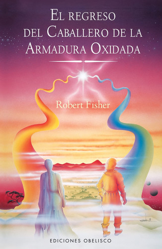 Portada de El regreso del caballero de la armadura oxidada