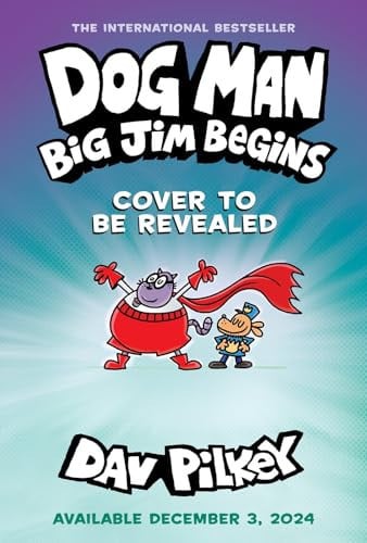 Portada de Dog Man: Big Jim Begins: a Graphic Novel (Dog Man #13): from the Creator of Captain Underpants