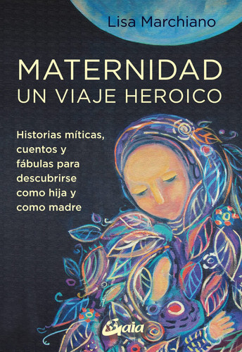 Portada de Maternidad, un viaje heroico