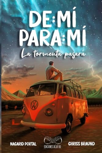 Portada de De Mí Para Mí La Tormenta Pasará (Spanish Edition)