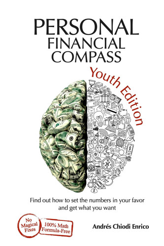 Portada de Personal Financial Compass Youth Edition: Find out how to set the numbers in your favor and get what you want (Compás financiero)