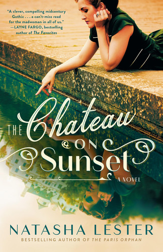 Portada de The Chateau on Sunset: A Novel