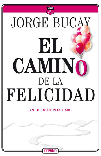 Portada de El Camino de la Felicidad Un Desafío Personal