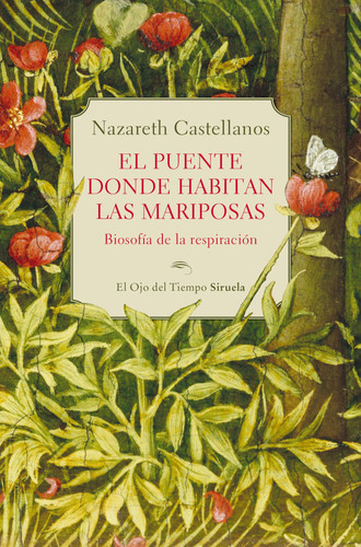 Portada de El puente donde habitan las mariposas Biosofía de la respiración