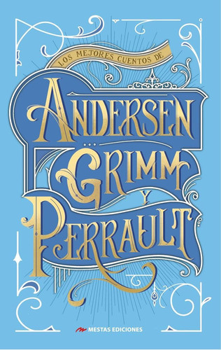 Portada de Los mejores Cuentos de Andersen, Grimm y Perrault