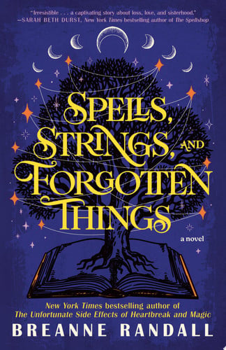 Portada de Spells, Strings, and Forgotten Things A Novel