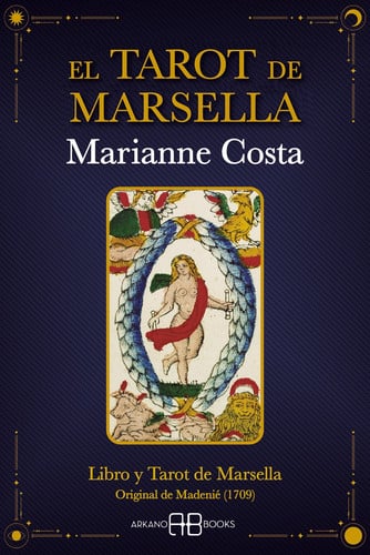 Portada de El Tarot de Marsella: Libro y Tarot de Marsella (Original de Madenié (1709))