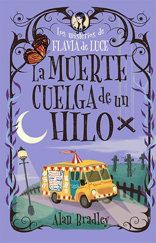 Portada de La Muerte Cuelga de Un Hilo Los Misterios de Flavia de Luce / Mysteries of Flavia de Luce Volume 2