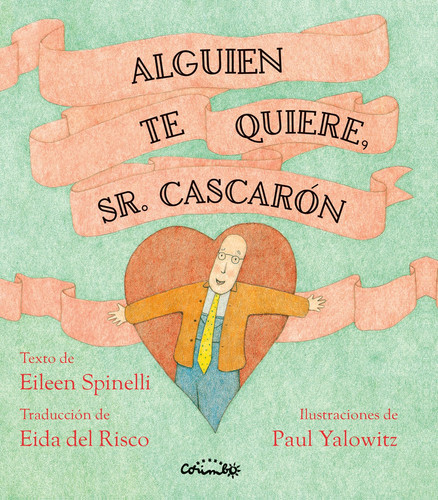 Portada de ALGUIEN TE QUIERE, SR. CASCARÓN (Spanish Edition)