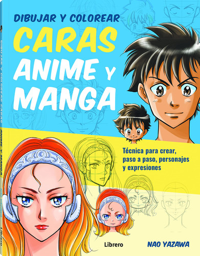 Portada de Dibujar y colorear caras Anime y Manga
