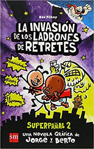 Portada de La invasión de los ladrones de retretes. Superpañal 2