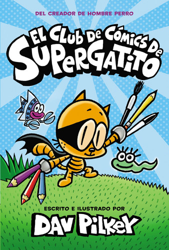 Portada de El Club de Cómics de Supergatito (Cat Kid Comic Club)