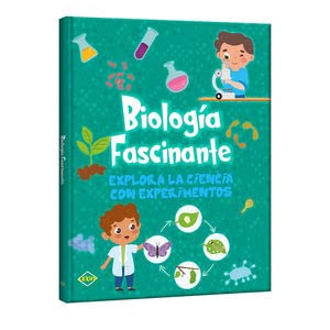 Portada de Biologia Fascinante. Explora la ciencia con experimentos / Pd.