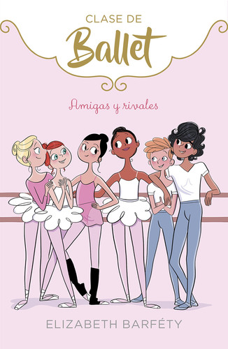 Portada de Amigas y rivales (Clase de Ballet 1)