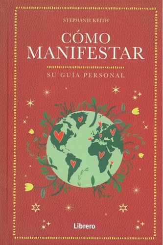 Portada de COMO MANIFESTAR: SU GUIA PERSONAL
