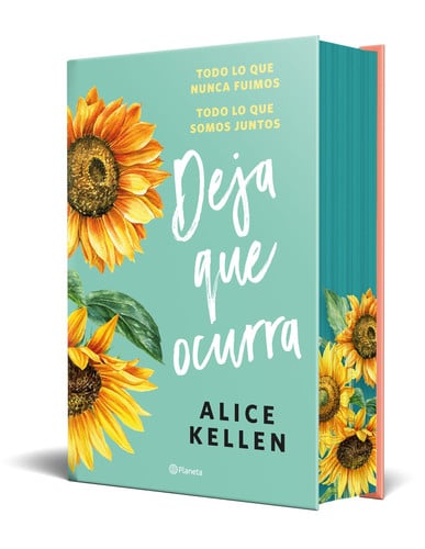 Portada de Deja que ocurra: Todo lo que nunca fuimos + Todo lo que somos juntos