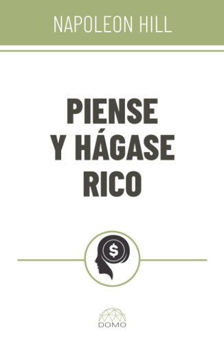 Portada de Piense y hágase rico (Spanish Edition)