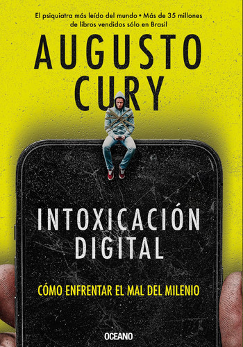 Portada de Intoxicación digital / Digital Intoxication: Cómo enfrentar el mal del milenio / How to Confront Millennium Evil (Spanish Edition)