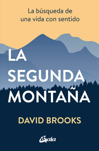 Portada de La segunda montaña : la búsqueda de una vida con sentido