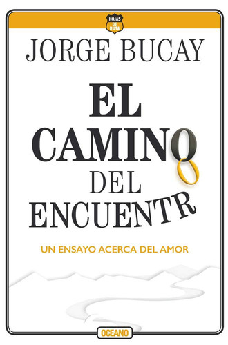 Portada de El Camino del Encuentro Un Ensayo Acerca del Amor