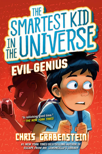 Portada de Evil Genius: The Smartest Kid in the Universe, Book 3