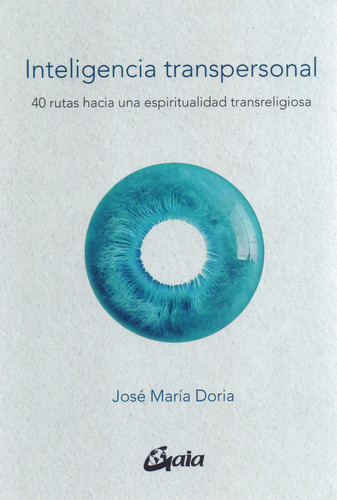 Portada de Inteligencia transpersonal : 40 rutas hacia una espiritualidad transreligiosa