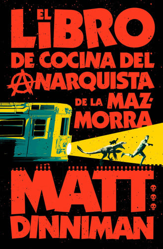 Portada de El libro de cocina del anarquista de la mazmorra (Carl el Mazmorrero 3) / The Dungeon Anarchist's Cookbook (Spanish Edition)