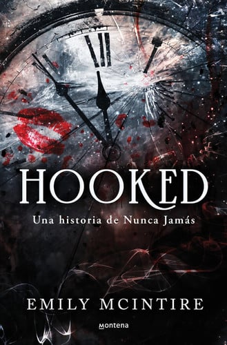 Portada de Hooked: una Historia de Nunca Jamás / Hooked: a Dark, Contemporary Romance